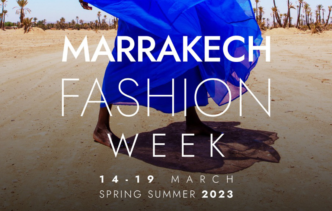 Marrakech Fashion Week : 2ème édition Mars 2023 au Maroc