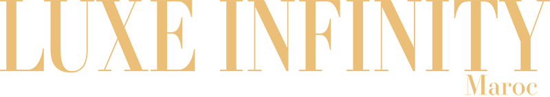 LUXE INFINITY Maroc, magazine lifestyle, luxe, arts et culture
